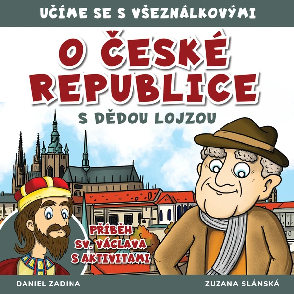 VŠEZNÁLKOVI - O České republice s dědou Lojzou