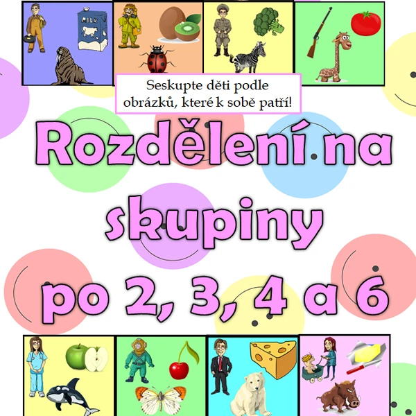 Rozdělení do skupin po 2, 3, 4 a 6