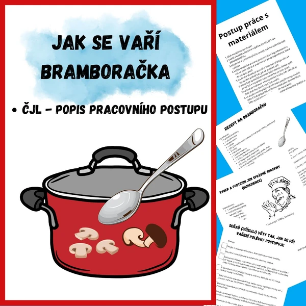 POPIS PRACOVNÍHO POSTUPU - JAK SE VAŘÍ BRAMBORAČKA
