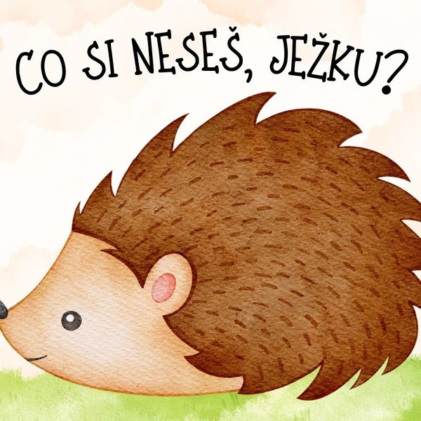 Co si neseš, ježku?