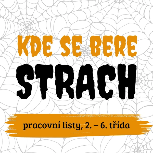 STRACH - pracovní listy