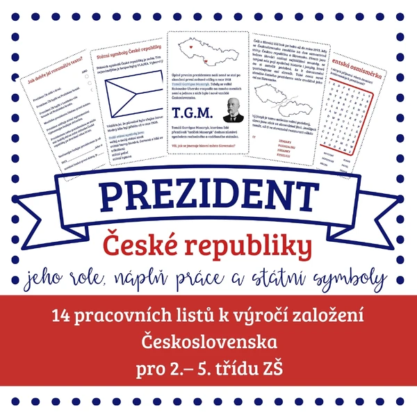 PREZIDENT ČR - pracovní listy k výročí založení Československa 28. října