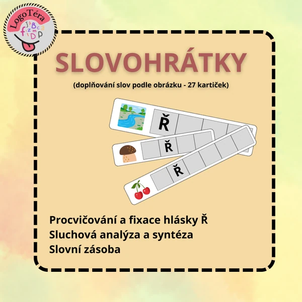 SLOVOHRÁTKY - doplňování slov podle obrázku (procvičování a fixace hlásky Ř)