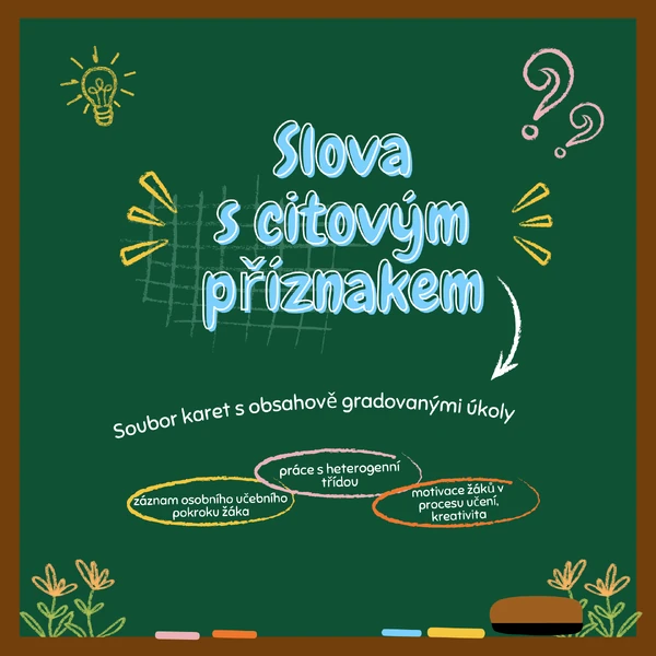 Slova s citovým zabarvením - soubor karet s obsahově gradovanými úkoly