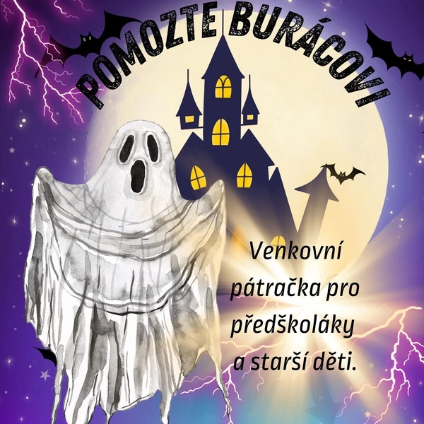 Venkovní stezka (pátračka) POMOZTE duchovi BURÁCOVI pro MŠ i ZŠ, vhodná na Halloween a Dušičky