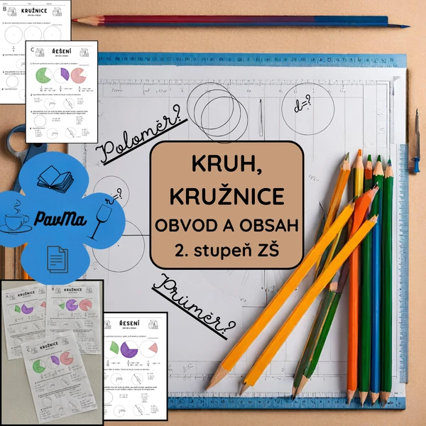 MATEMATIKA: Kruh a kružnice: Obvod a obsah 