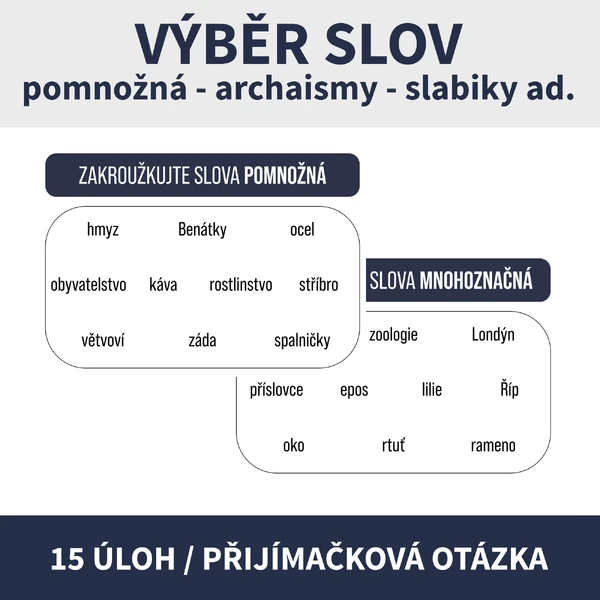 KROUŽKOVÁNÍ SLOV PODLE JEVU (hromadná, látková, pomnožná, slabiky, části slov ad.)