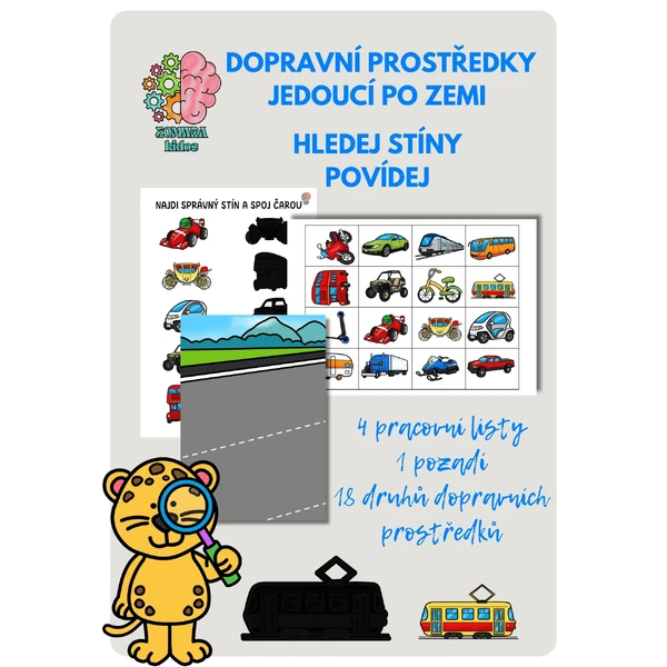 Dopravní prostředky jedoucí po zemi - hledej stíny a povídej