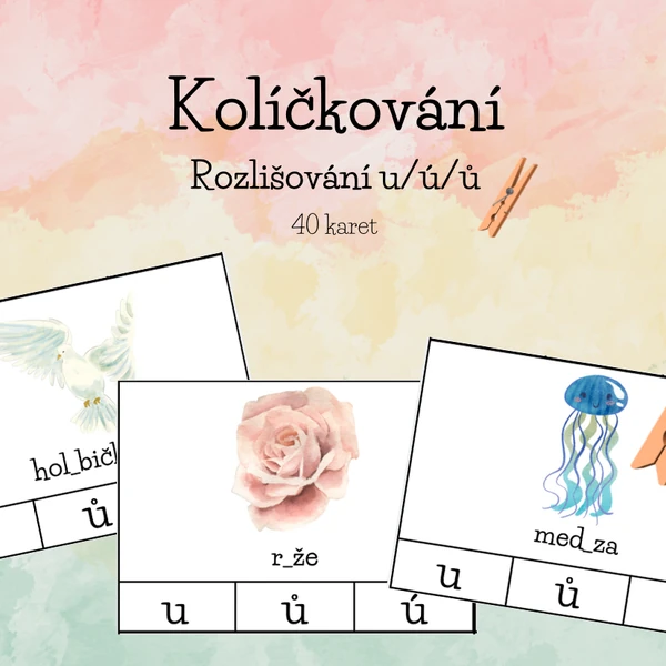 Kolíčkování - rozlišování u/ú/ů