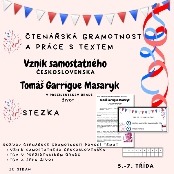 Vznik Československa + T. G. Masaryk - čtenářská gramotnost + stezka