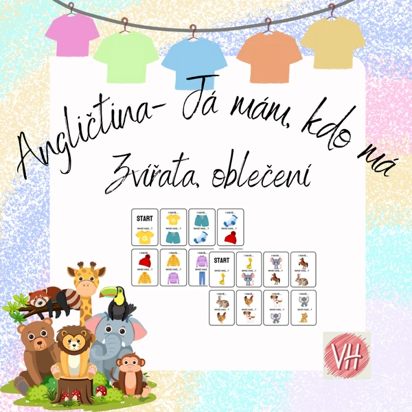 ANGLIČTINA Já mám, kdo má?- OBLEČENÍ, ZVÍŘATA