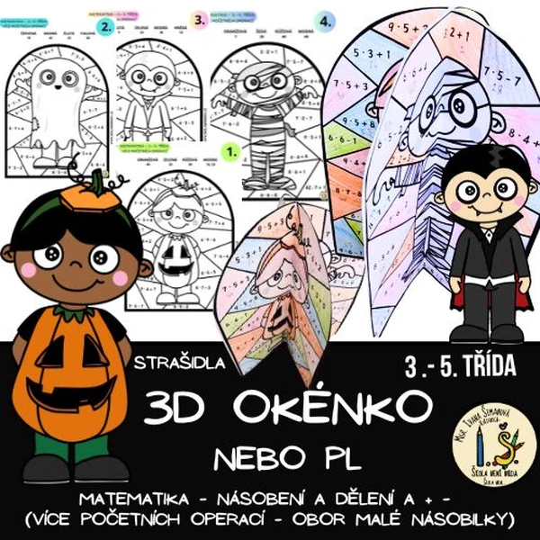 VYKRESLOVAČKY – PL, OKÉNKO – STRAŠIDLA – NÁSOBENÍ,+ –