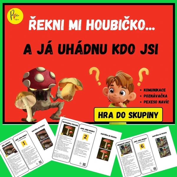 HOUBY - hry o houbách + pexeso, komunitní kruh, hádání hub podle otázek.