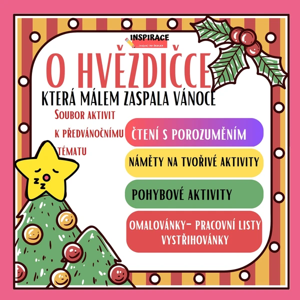 O HVĚZDIČCE 🌟, která málem zaspala Vánoce🎄(soubor aktivit k tématu) 