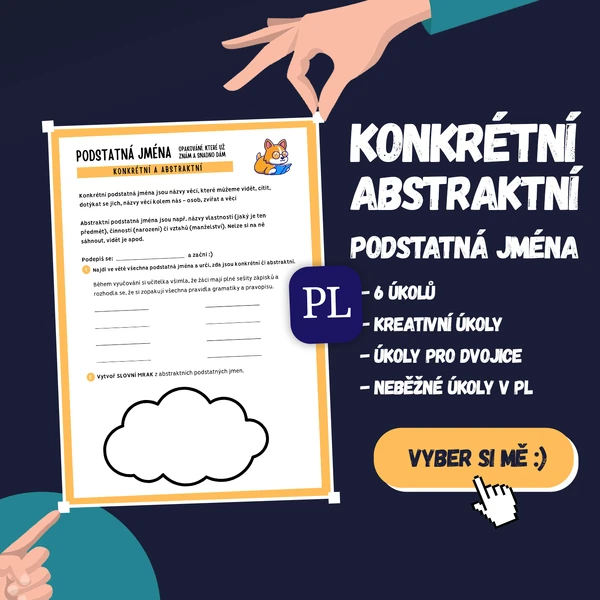 Podstatná jména - konkrétní a abstraktní