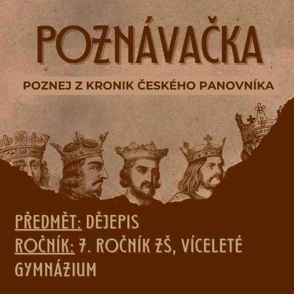 Poznávačka - poznej z kronik českého panovníka
