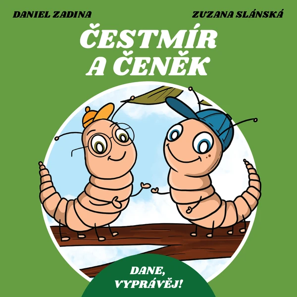 Dane, vyprávěj! - Čestmír a Čeněk