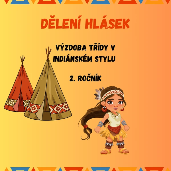 Indiánská výzdoba - dělení hlásek