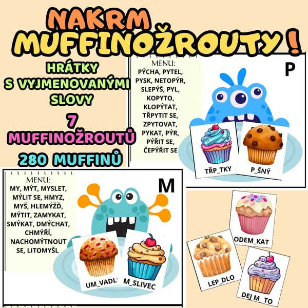 NAKRM MUFFINOŽROUTY! (vyjmenovaná slova)