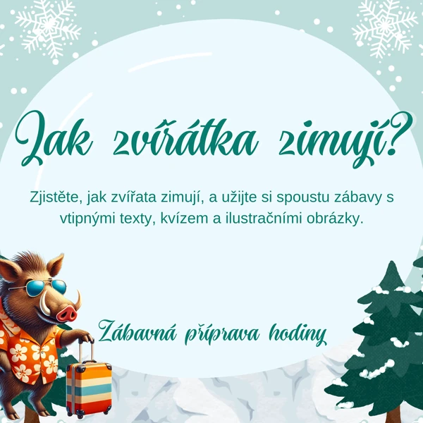 Jak zvířátka zimují? - vtipné naučné texty