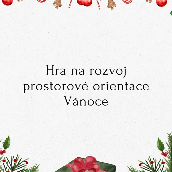 Hra na rozvoj prostorové orientace Vánoce