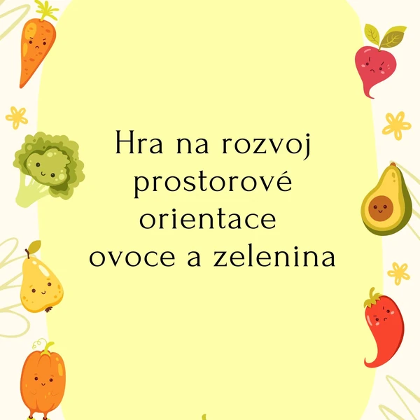Hra na rozvoj prostorové orientace ovoce a zelenina