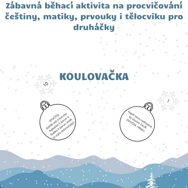 BĚHACÍ KOULOVAČKA