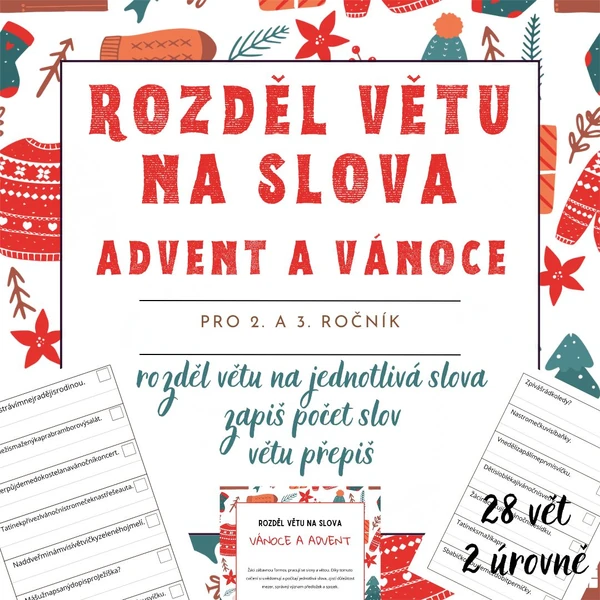 Rozděl větu na slova a přepiš - ADVENT a VÁNOCE