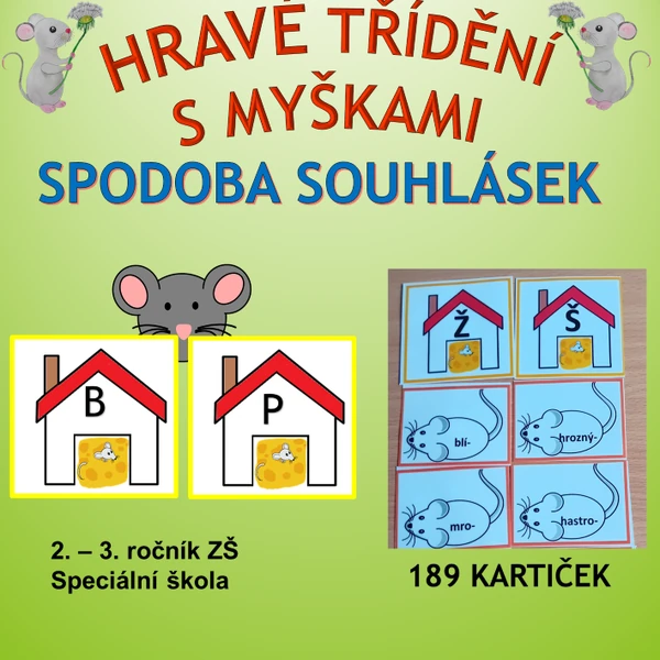 HRAVÉ TŘÍDĚNÍ S MYŠKAMI - SPODOBA HLÁSEK