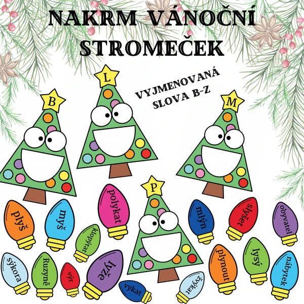 Nakrm vánoční stromeček - vyjmenovaná slova po B - Z