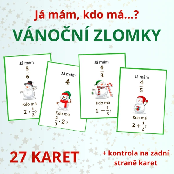 Já mám, kdo má…? – Vánoční zlomky (sčítání, odčítání, násobení, dělení)