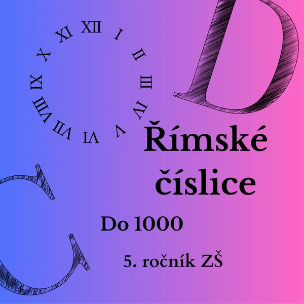 Já mám, kdo má - Římské číslice do 1000