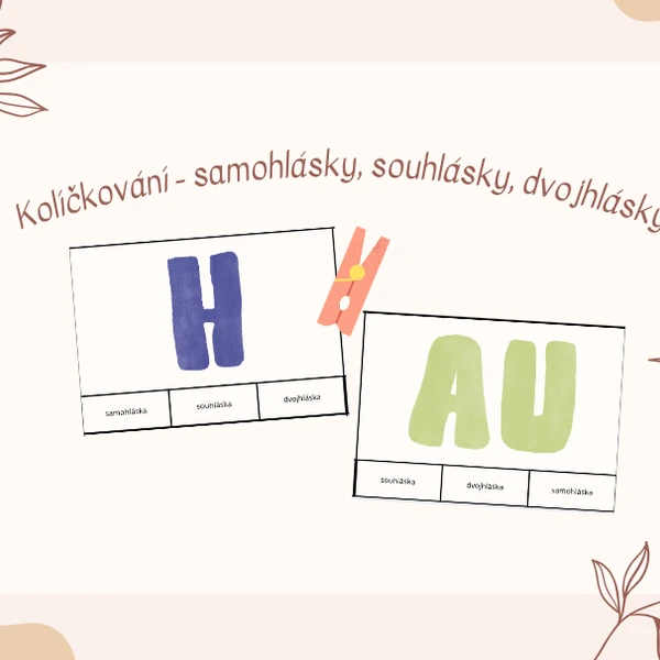 Kolíčkování - samohlásky, souhlásky, dvojhlásky