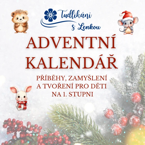 Adventní kalendář - příběhy, zamyšlení a tvoření pro dětí na 1. stupni