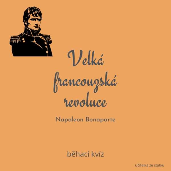 Velká francouzská revoluce - běhací kvíz