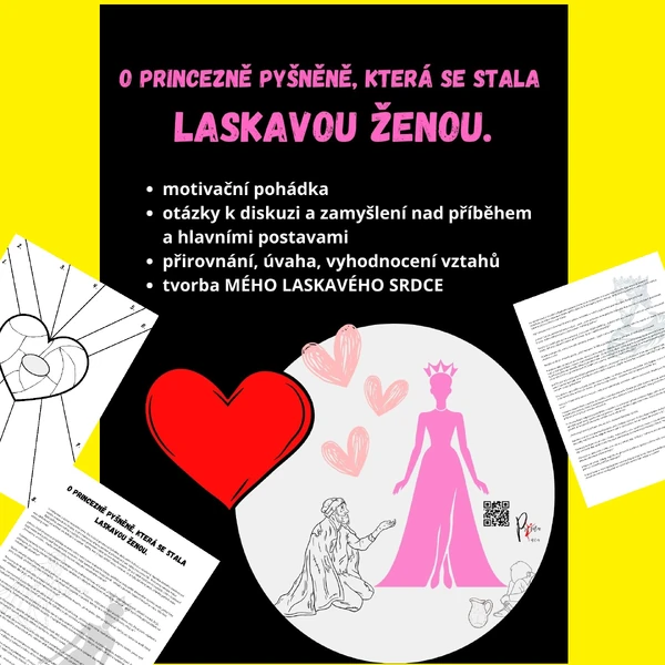 LASKAVÁ SRDCE - O princezně Pyšněně, která se stala laskavou ženou.