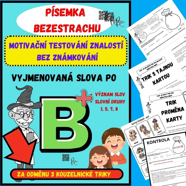 VYJMENOVANÁ SLOVA - B - PÍSEMNÁ PRÁCE BEZESTRACHU - KOUZELNICKÉ TRIKY ODMĚNOU