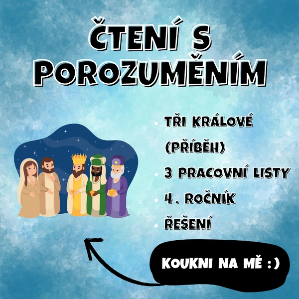 ČTENÍ S POROZUMĚNÍM - Tři králové (4. ročník)