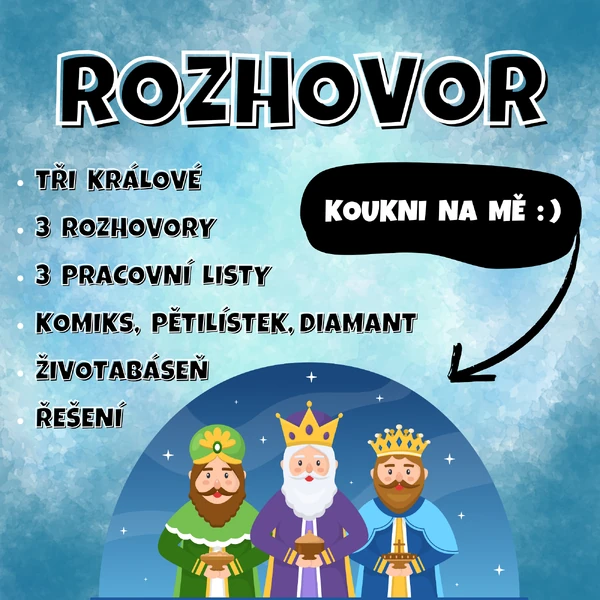 ROZHOVOR - tři králové (RWCT metody)