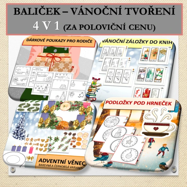 BALÍČEK - PŘEDVÁNOČNÍ TVOŘENÍ 4 V 1 (ZA POLOVIČNÍ CENU)
