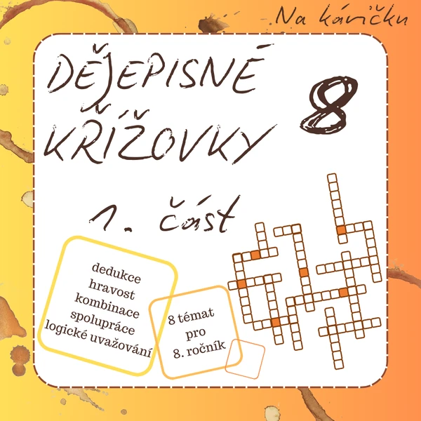 Dějepisné křížovky pro 8. ročník 1