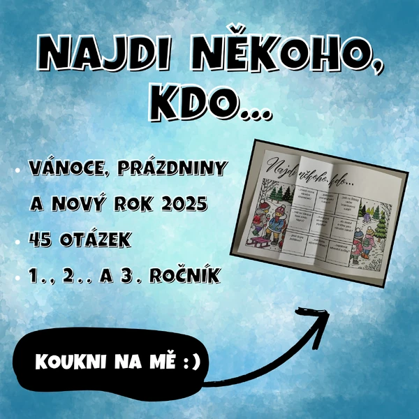 NAJDI NĚKOHO, KDO... reflexe po vánočních prázdninách (1., 2. a 3. ročník)