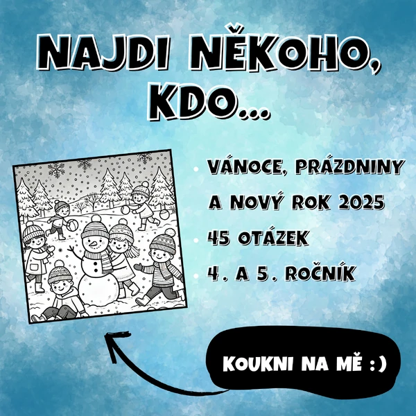 NAJDI NĚKOHO, KDO... reflexe po vánočních prázdninách (4. a 5. ročník)