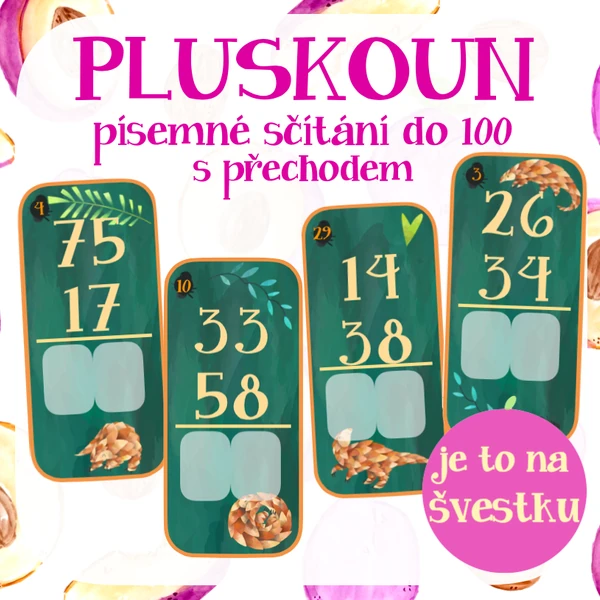 Pluskoun - písemné sčítání do 100 s přechodem