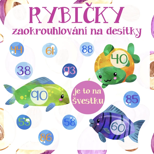 Rybičky - zaokrouhlování na desítky (do sta)