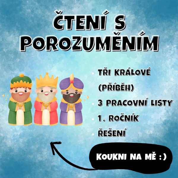 ČTENÍ S POROZUMĚNÍM - Tři králové (1. ročník)