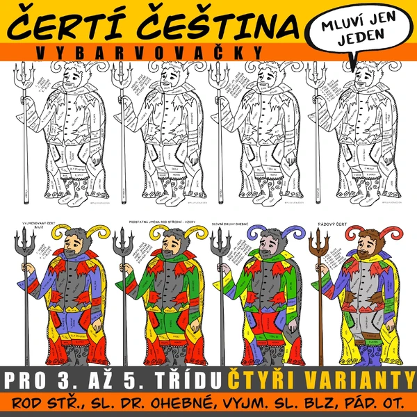 ČERTÍ ČEŠTINA - VYBARVOVAČKA (4 VARIANTY) - SL. DRUHY, PÁD. OT., ROD STŘ., B-L-Z
