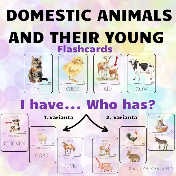 DOMESTIC ANIMALS AND THEIR YOUNG - flashcards, I have. Who has? - 2 varianty hry
