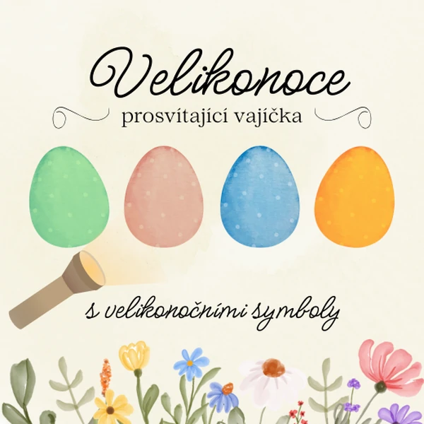 Velikonoce - Prosvítající vajíčka
