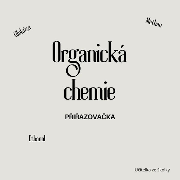Organická chemie - přiřazovačka